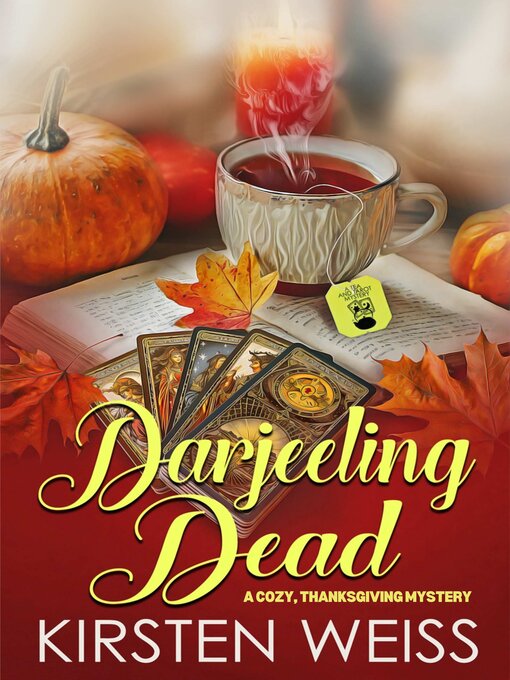 Title details for Darjeeling Dead by Kirsten Weiss - Available